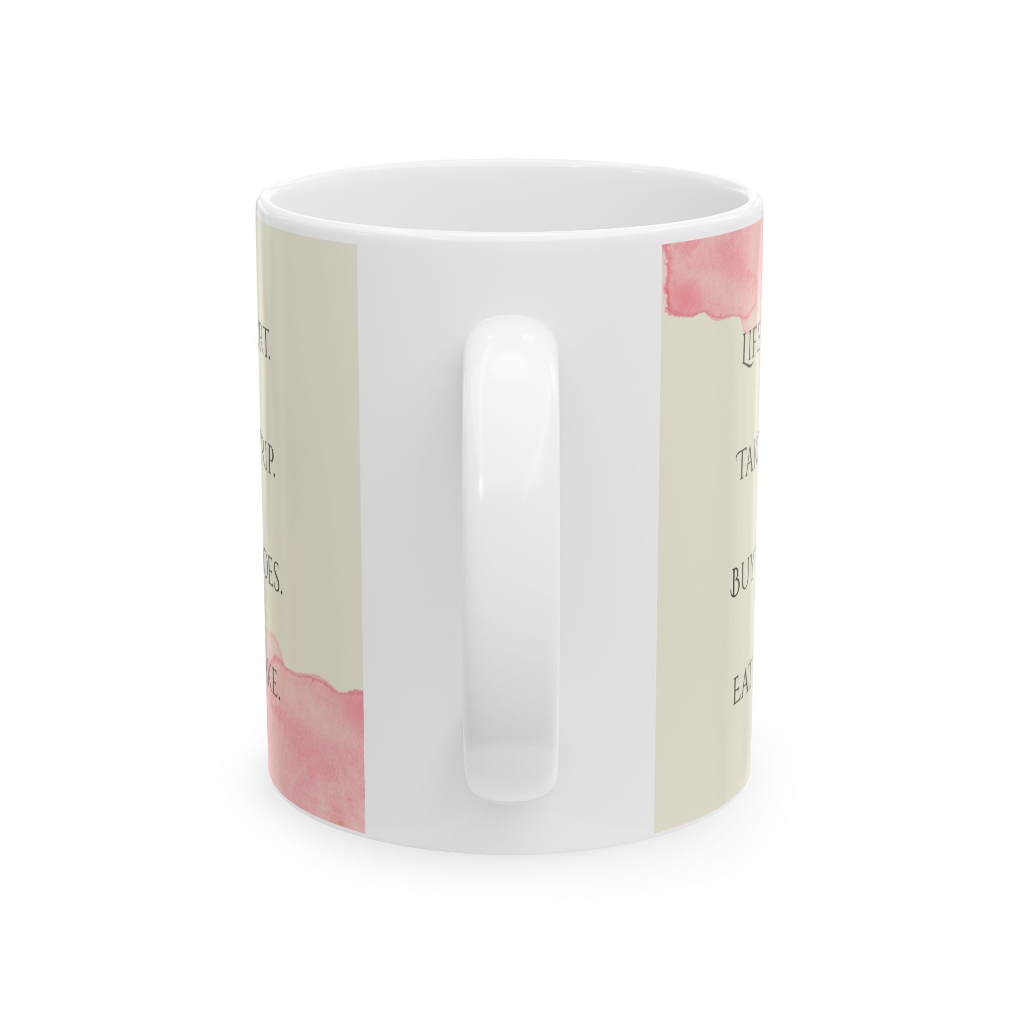 Life Is Short Take the Trip Eat the Cake Mug – 11oz Ceramic Coffee Cup | Soul Sips Fun Gift for Adventurers, Shoe Lovers & Dessert Fans
