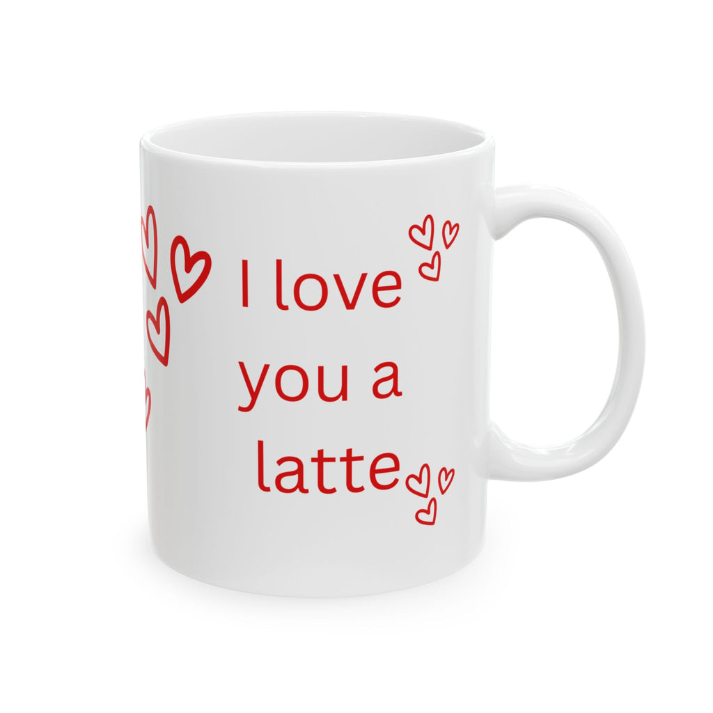 I Love You a Latte Ceramic Mug – Romantic Red Heart Coffee Cup (11oz, 15oz)