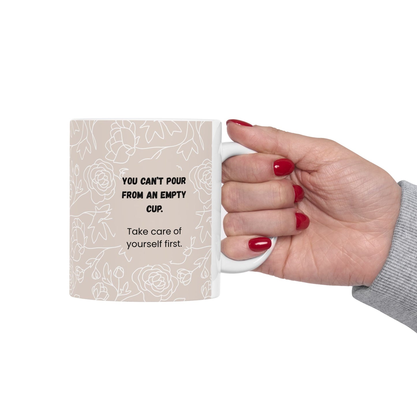 Can’t Pour From An Empty Cup Mug – 11oz Floral Ceramic Coffee Cup | Soul Sips Gift for Self-Care, Mindful Mornings & Refill Reminders