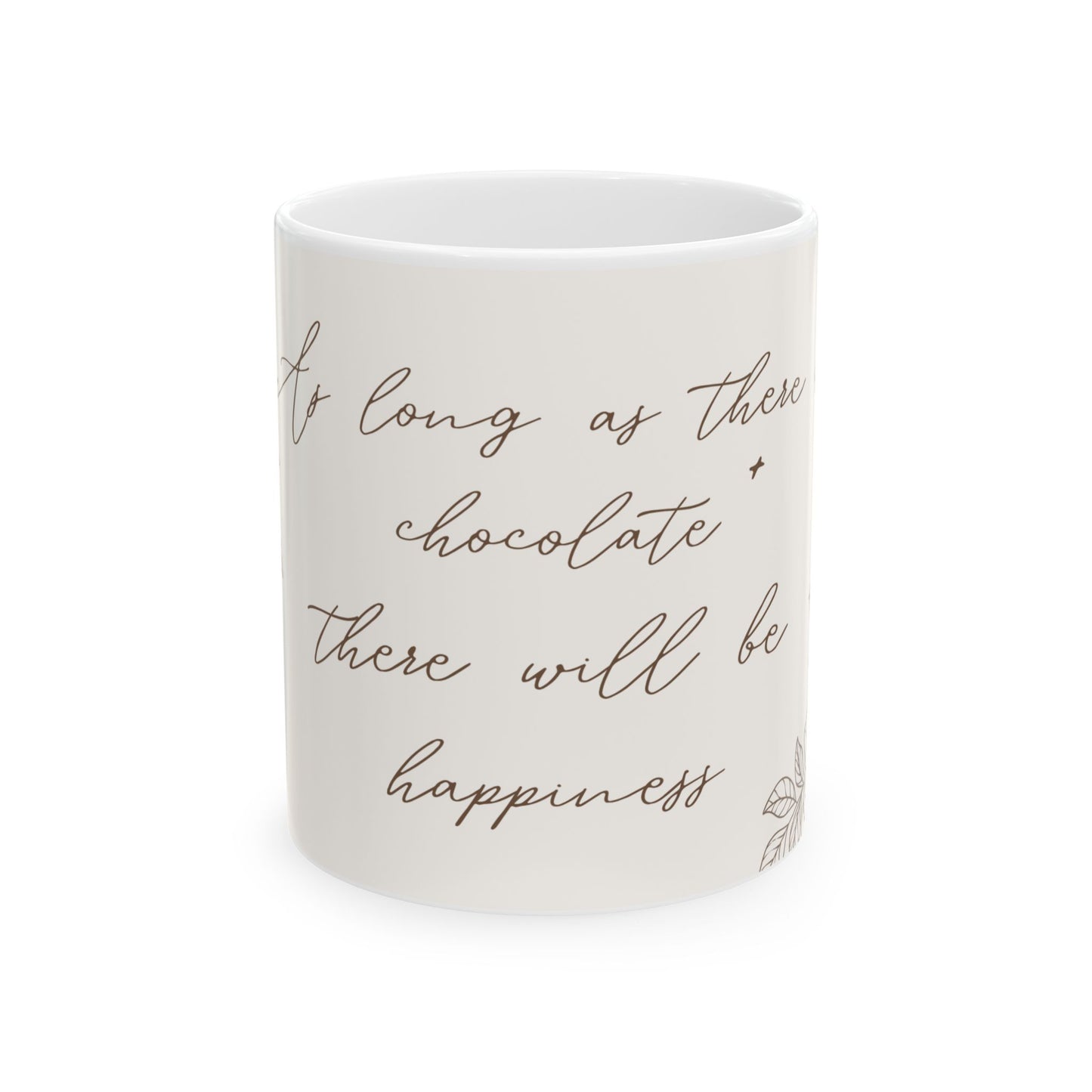 Chocolate Is Happiness Mug – 11oz Ceramic Coffee Cup | Soul Sips Gift for Chocolate Lovers, Cocoa Drinkers & Dessert Self-Care