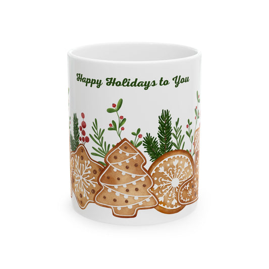 Holiday Gingerbread Mug — "Happy Holidays to You" Ceramic Coffee Cup (11oz)