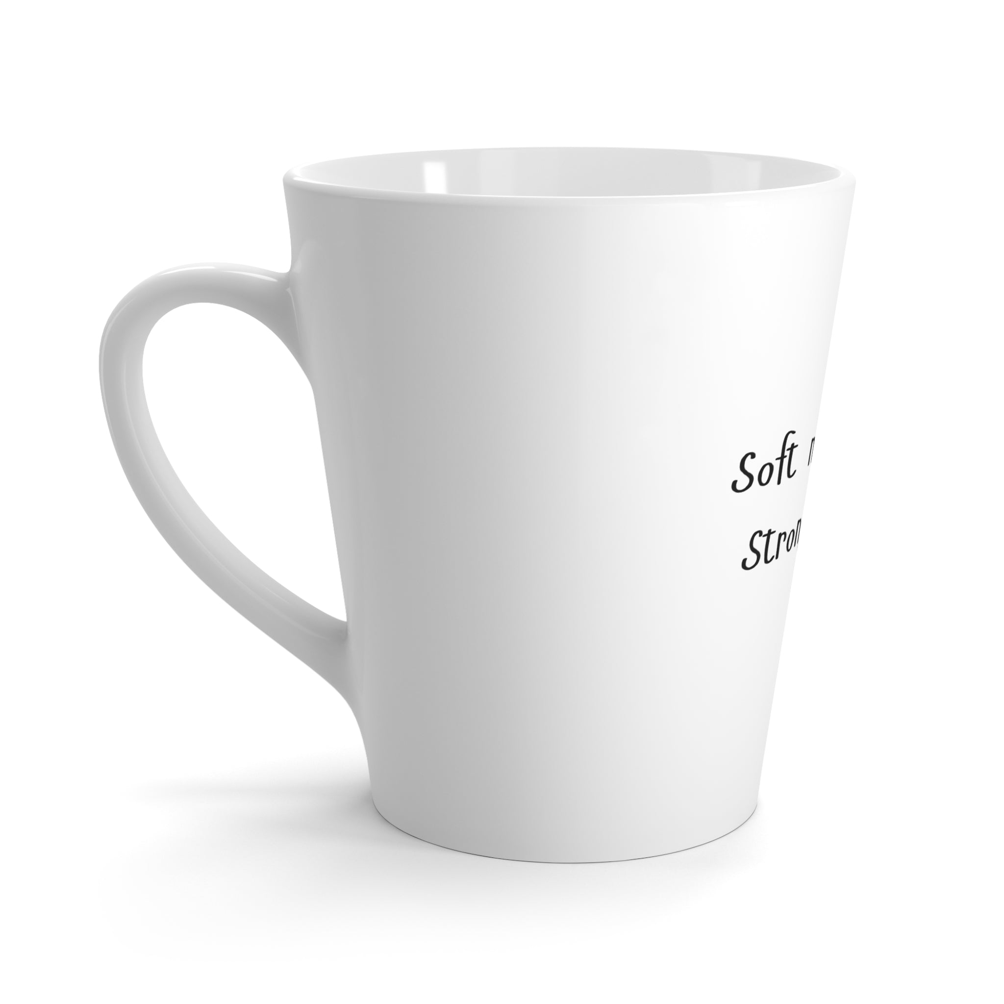 Soft Morning. Strong Coffee. 12 oz Ceramic Latte Mug