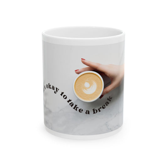 It’s Ok to Take a Break Mug – 11oz Ceramic Coffee Cup | Soul Sips Gift for Mindful Coffee Breaks & Self-Care Moments