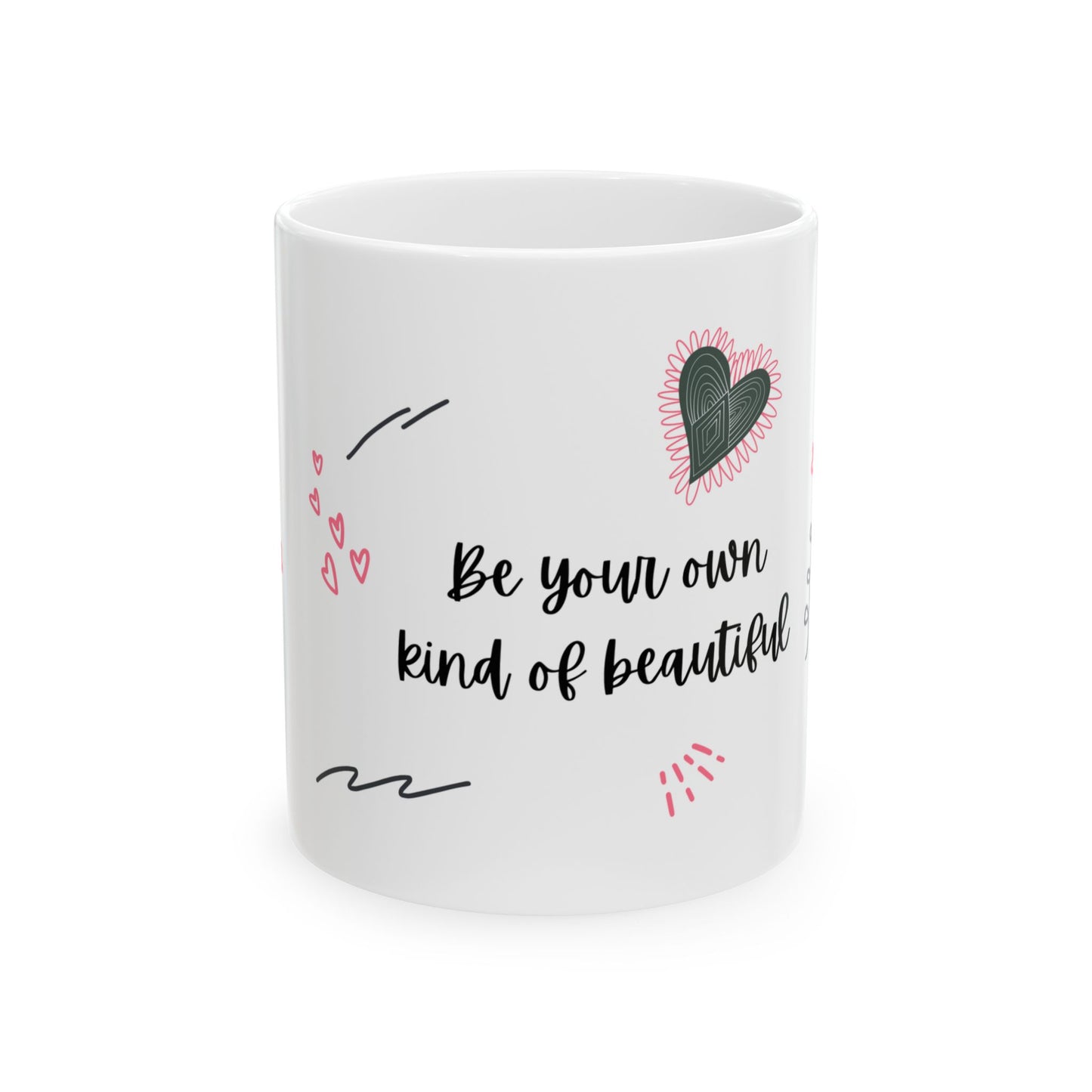 Be Your Own Kind of Beautiful Mug – 11oz Ceramic Coffee Cup | Soul Sips Gift for Self-Love, Confidence & Positive Vibes