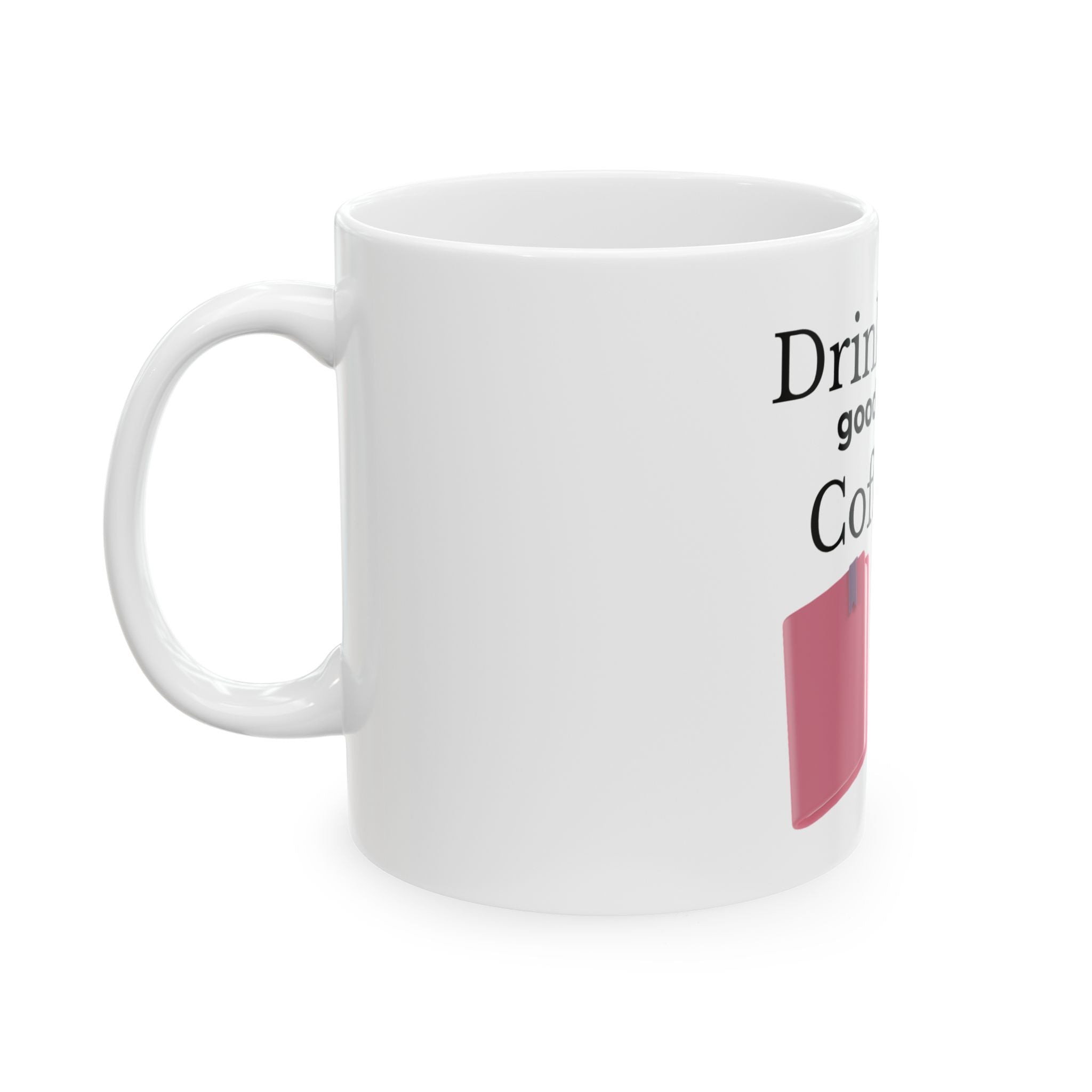 "Drink Good Coffee, Read Good Books" Ceramic Coffee Cup (11oz/15oz)