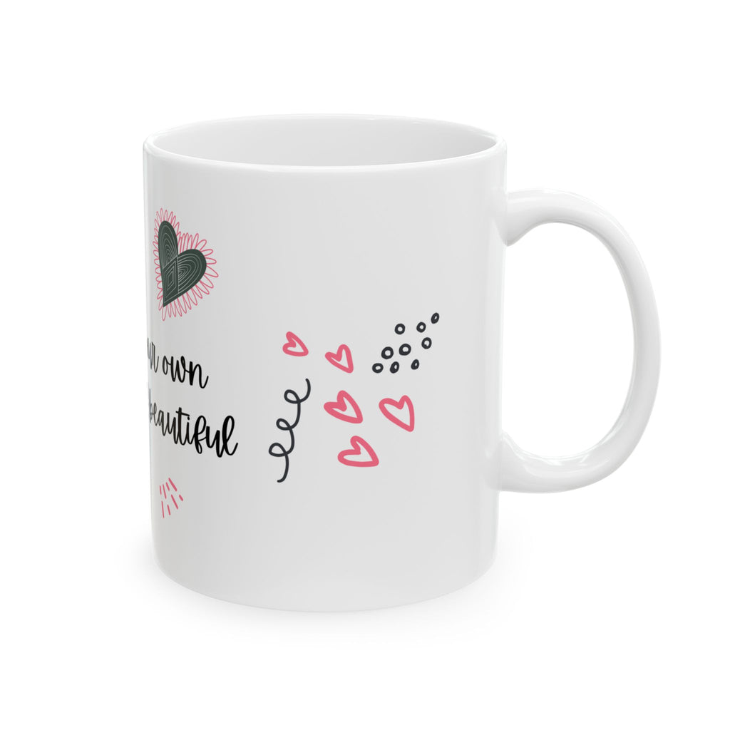 Be Your Own Kind of Beautiful Mug – 11oz Ceramic Coffee Cup | Soul Sips Gift for Self-Love, Confidence & Positive Vibes