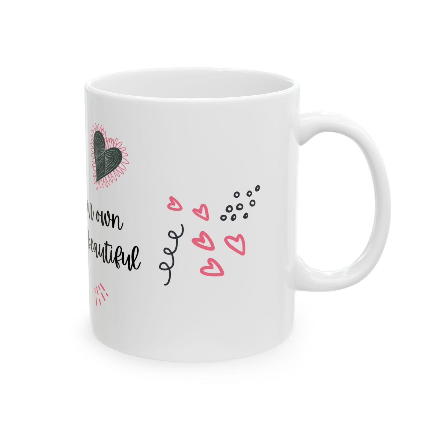 Be Your Own Kind of Beautiful Mug – 11oz Ceramic Coffee Cup | Soul Sips Gift for Self-Love, Confidence & Positive Vibes