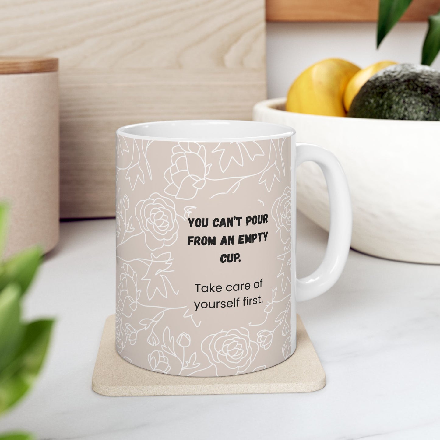 Can’t Pour From An Empty Cup Mug – 11oz Floral Ceramic Coffee Cup | Soul Sips Gift for Self-Care, Mindful Mornings & Refill Reminders