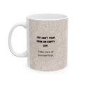 Can’t Pour From An Empty Cup Mug – 11oz Floral Ceramic Coffee Cup | Soul Sips Gift for Self-Care, Mindful Mornings & Refill Reminders