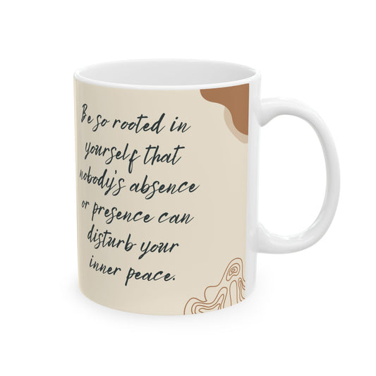 Be So Rooted in Yourself Mug – 11oz Ceramic Coffee Cup | Soul Sips Gift for Inner Peace, Mindfulness & Resilience