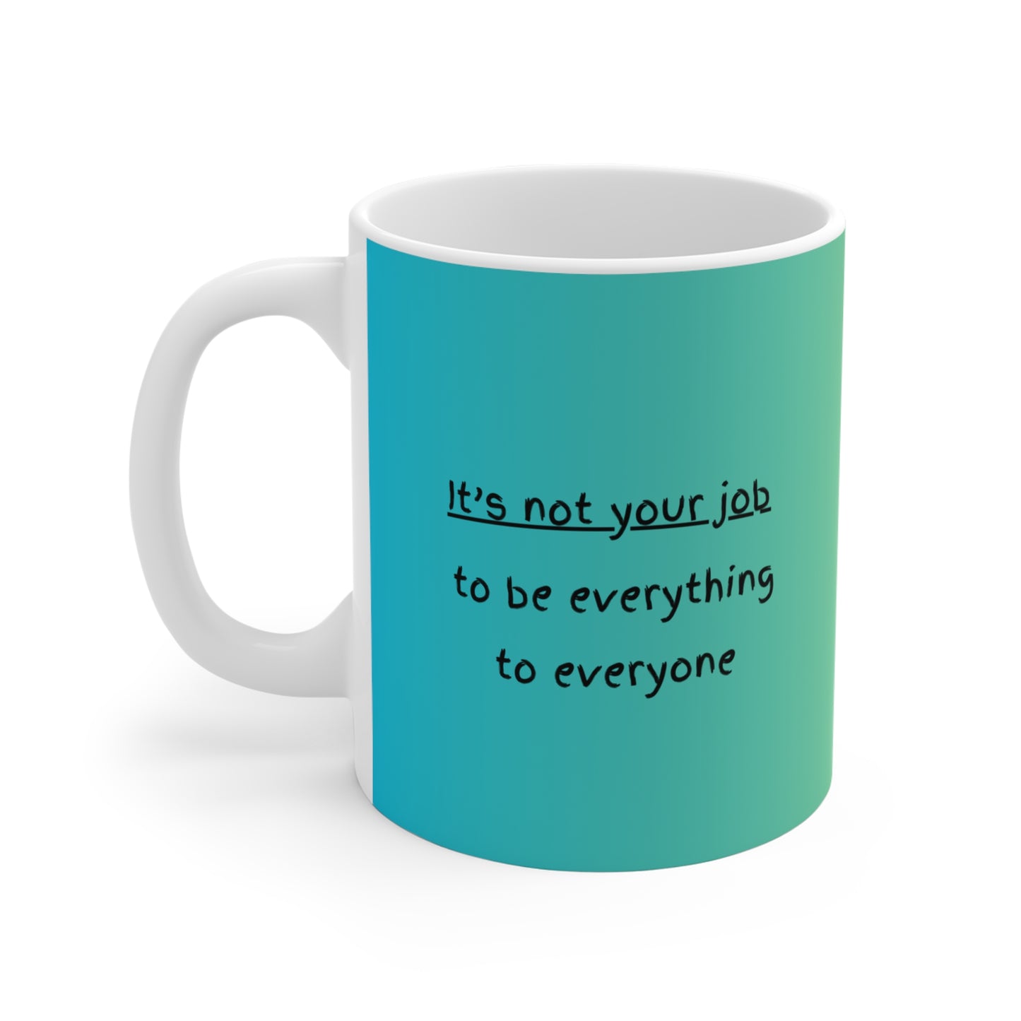It’s Not Your Job Mug – 11oz Ceramic Coffee Cup | Soul Sips Gift for People Pleasers, Self-Care & Healthy Boundaries