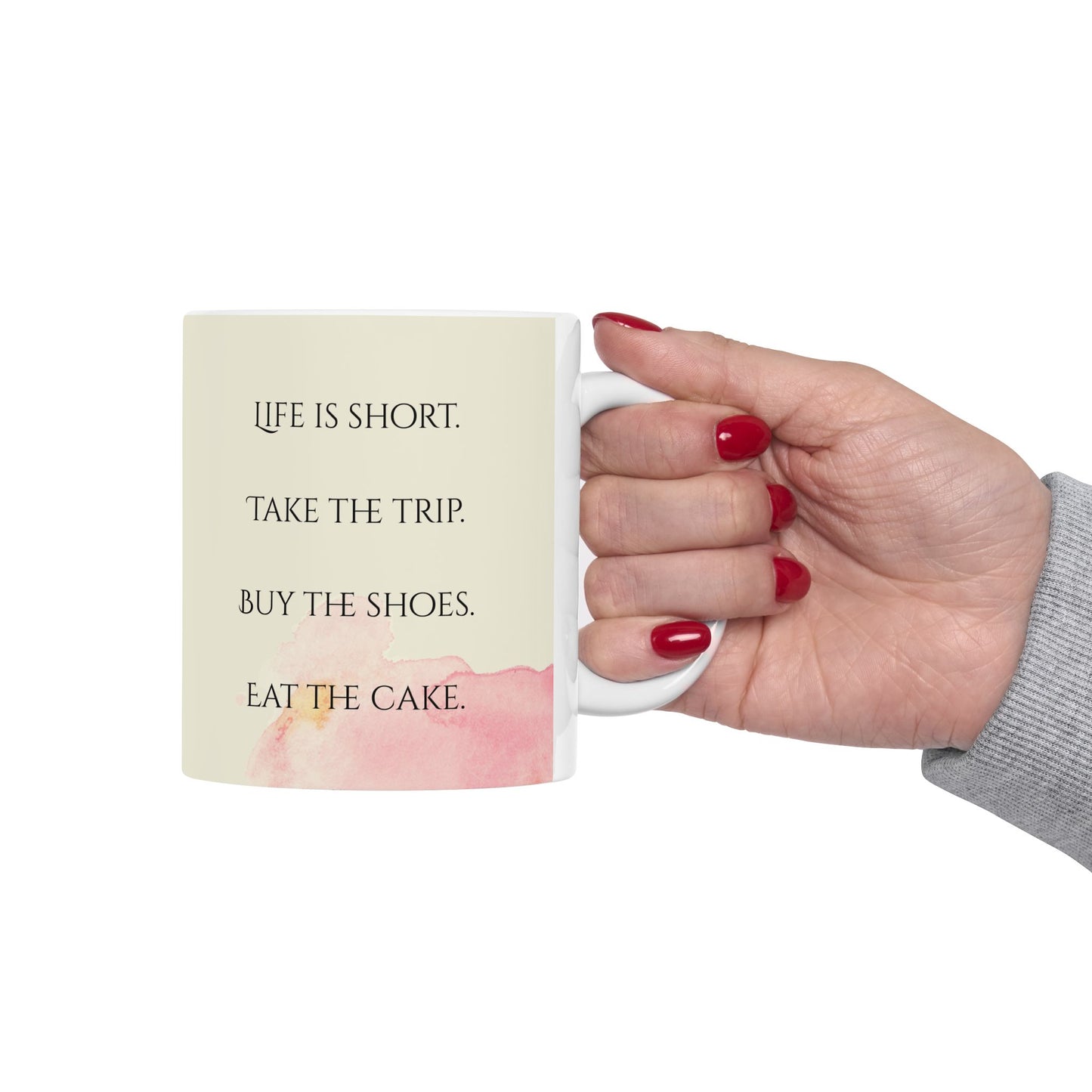 Life Is Short Take the Trip Eat the Cake Mug – 11oz Ceramic Coffee Cup | Soul Sips Fun Gift for Adventurers, Shoe Lovers & Dessert Fans