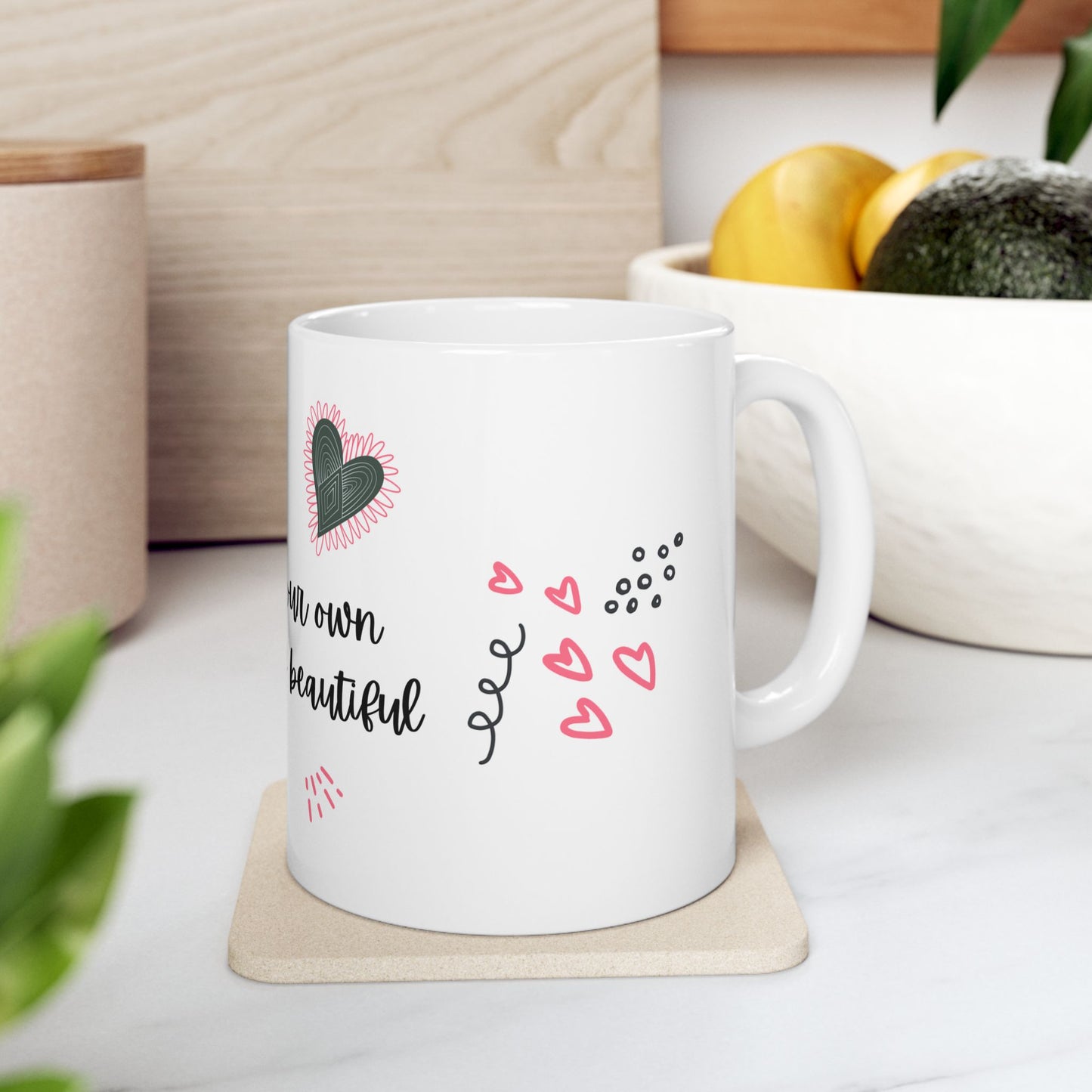 Be Your Own Kind of Beautiful Mug – 11oz Ceramic Coffee Cup | Soul Sips Gift for Self-Love, Confidence & Positive Vibes