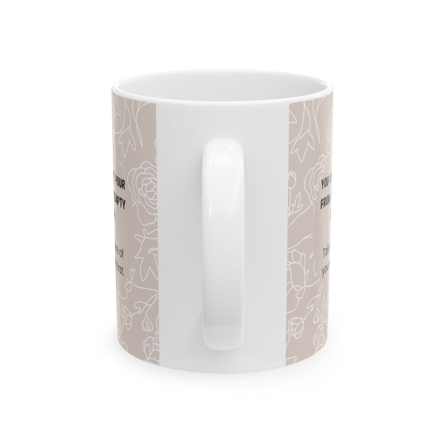 Can’t Pour From An Empty Cup Mug – 11oz Floral Ceramic Coffee Cup | Soul Sips Gift for Self-Care, Mindful Mornings & Refill Reminders
