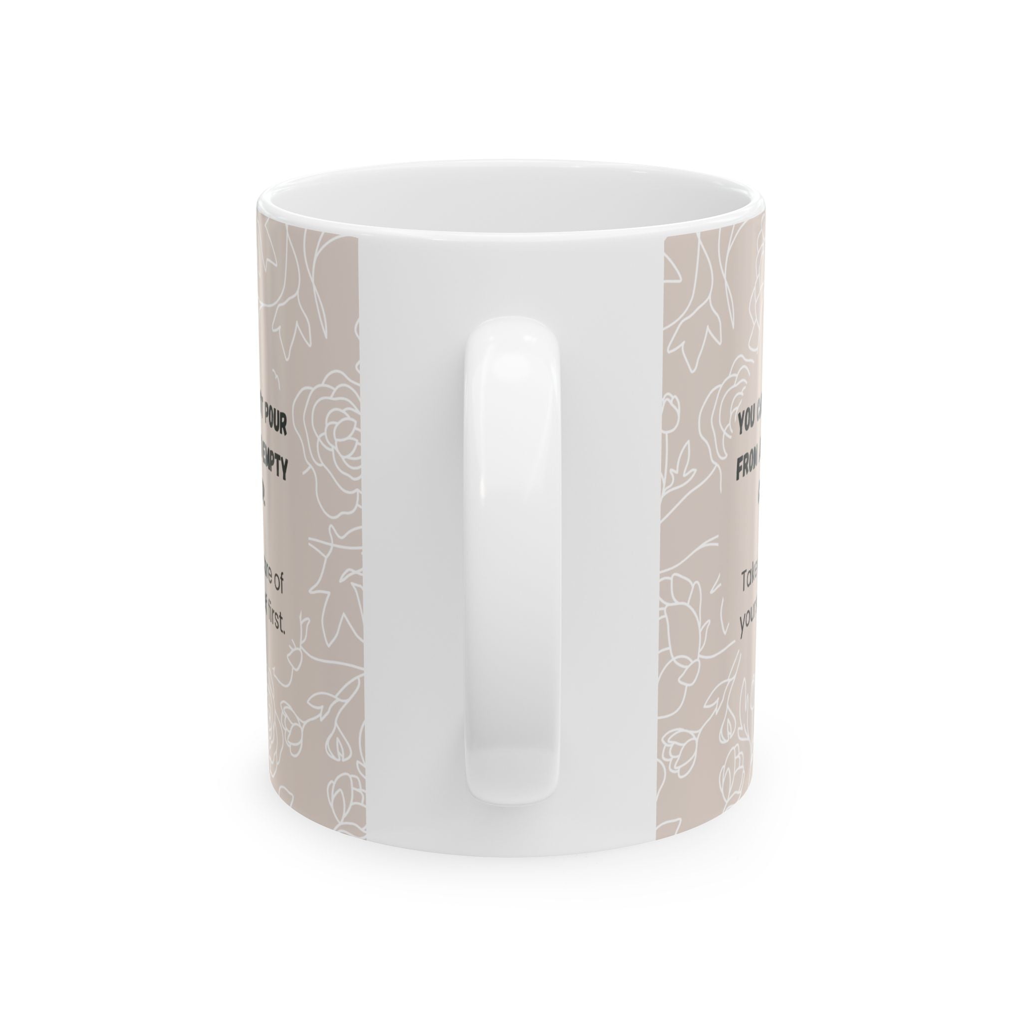 Can’t Pour From An Empty Cup Mug – 11oz Floral Ceramic Coffee Cup | Soul Sips Gift for Self-Care, Mindful Mornings & Refill Reminders