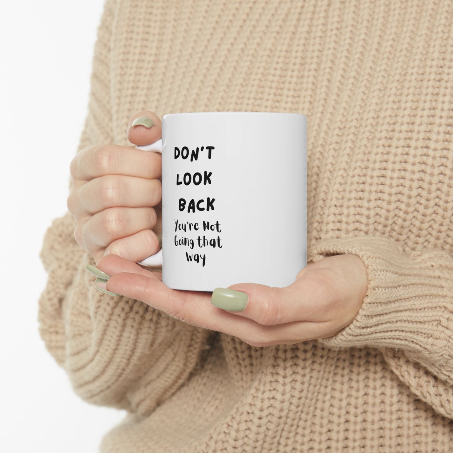 Don’t Look Back 11oz Motivational Ceramic Mug – Inspirational Quote Coffee Cup for New Beginnings & Daily Focus