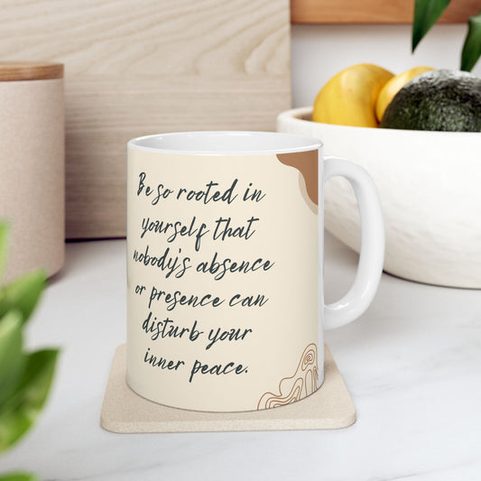 Be So Rooted in Yourself Mug – 11oz Ceramic Coffee Cup | Soul Sips Gift for Inner Peace, Mindfulness & Resilience