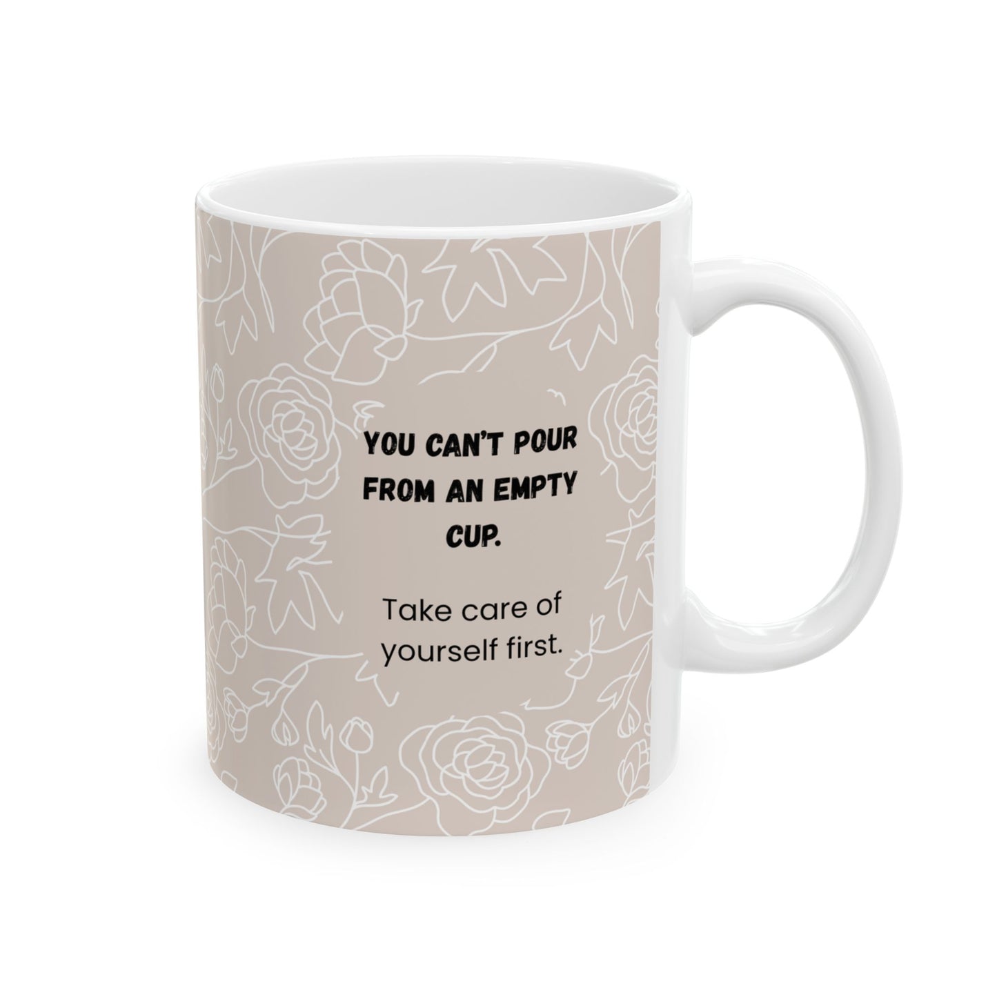 Can’t Pour From An Empty Cup Mug – 11oz Floral Ceramic Coffee Cup | Soul Sips Gift for Self-Care, Mindful Mornings & Refill Reminders